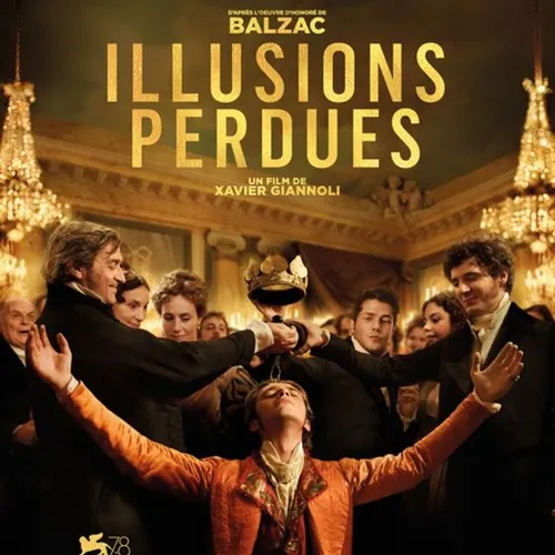 Ilusions perdues- Coup de coeur du 20 Octobre 2021